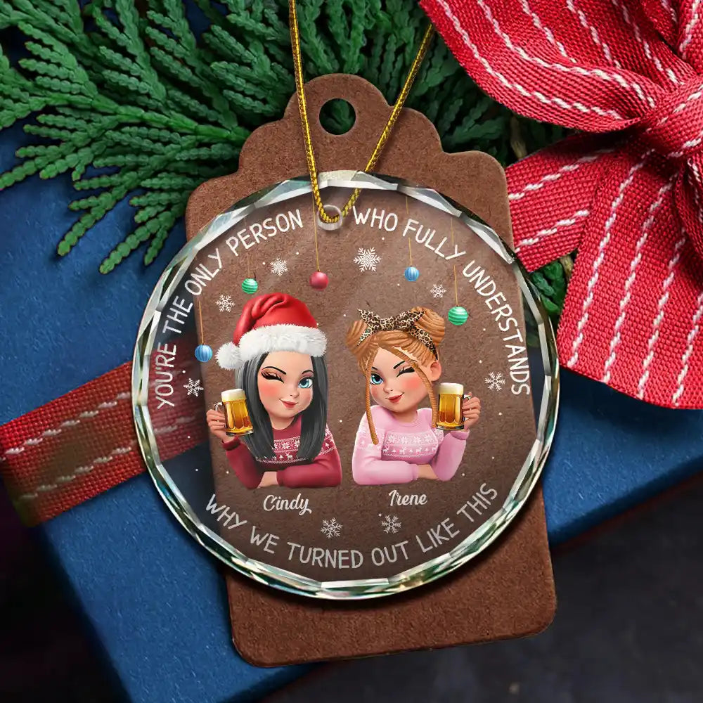 Christmas, Gift For Bestie, Funny - Bestie You Are The Only Person - Personalized Circle Glass Ornament