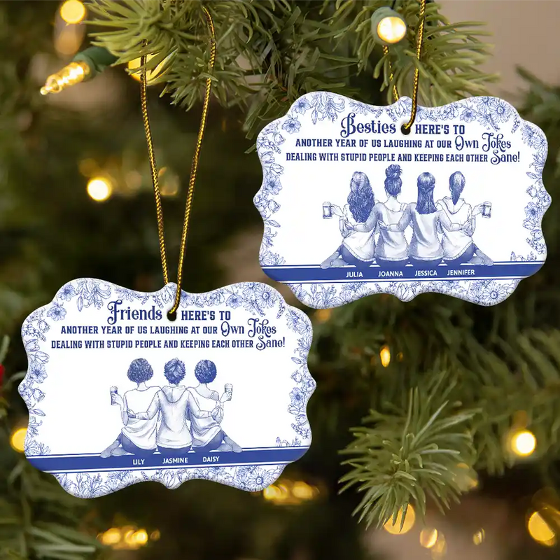 Gift For Bestie,Gift For Sisters,Happy,Christmas - Besties Here's To Another Year Of Us - Personalized Medallion Ceramic Ornament