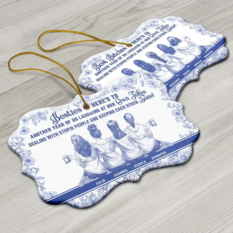 Gift For Bestie,Gift For Sisters,Happy,Christmas - Besties Here's To Another Year Of Us - Personalized Medallion Ceramic Ornament