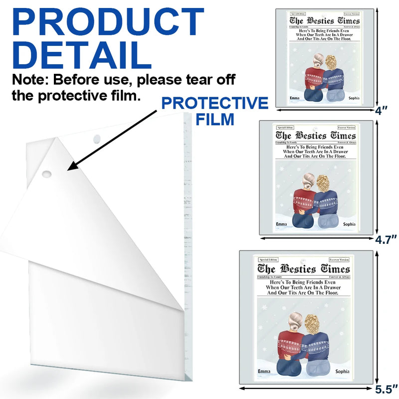 Gift For Bestie, Old Best friends, Funny - Besties Times Here's To Being Friends - Personalized Custom Shaped Acrylic Ornament