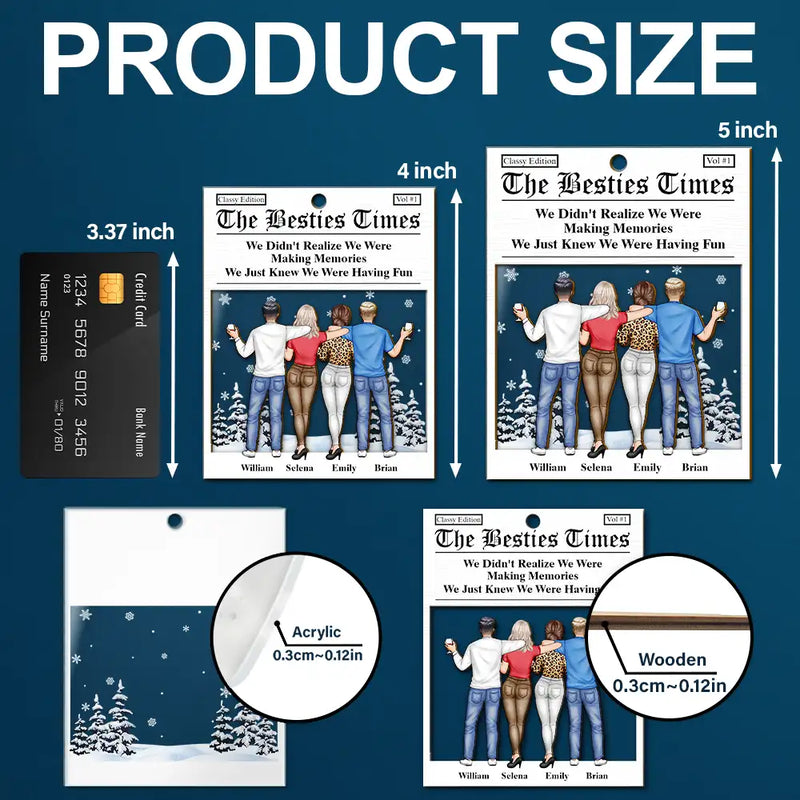 Gift For Bestie, Christmas, Funny - Besties We Just Knew We Were Having Fun - Personalized 2-Layered Mix Ornament