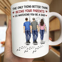 Gift For Father, New Dad, Gift For Son, Dad - Sons, Mom - Sons, Happy - Better Than Being Your Father - Personalized Mug
