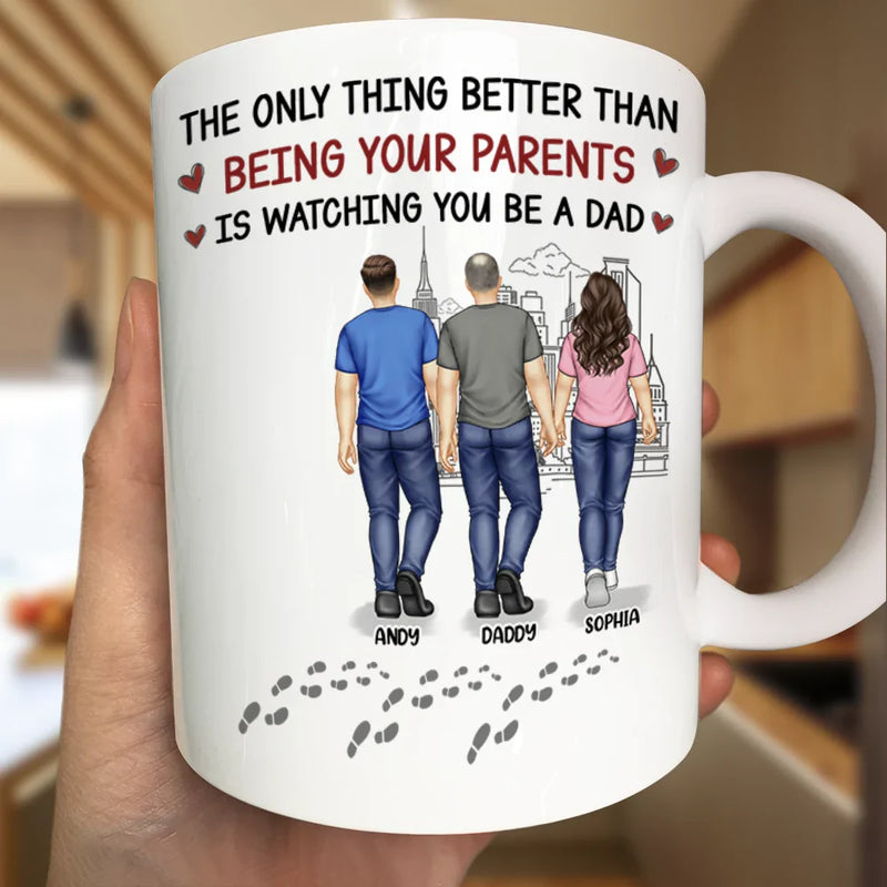 Gift For Father, New Dad, Gift For Son, Dad - Sons, Mom - Sons, Happy - Better Than Being Your Father - Personalized Mug