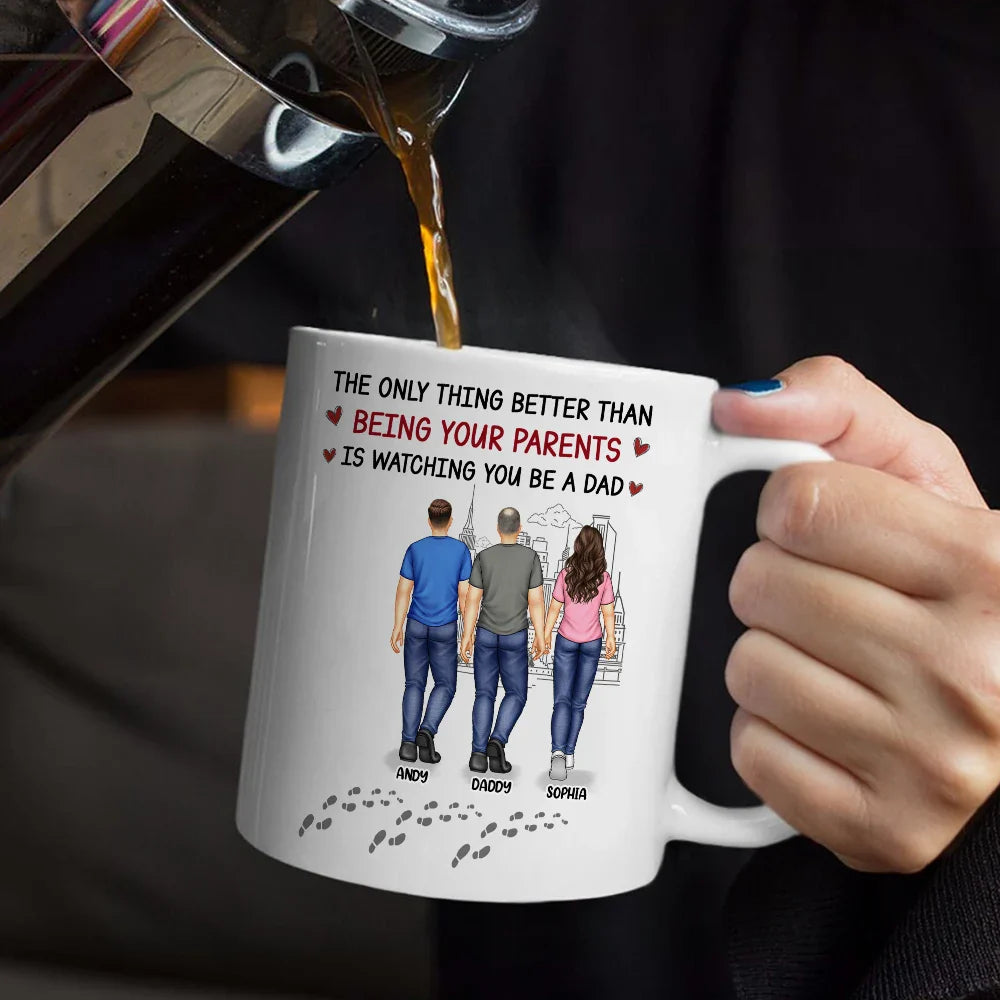 Gift For Father, New Dad, Gift For Son, Dad - Sons, Mom - Sons, Happy - Better Than Being Your Father - Personalized Mug