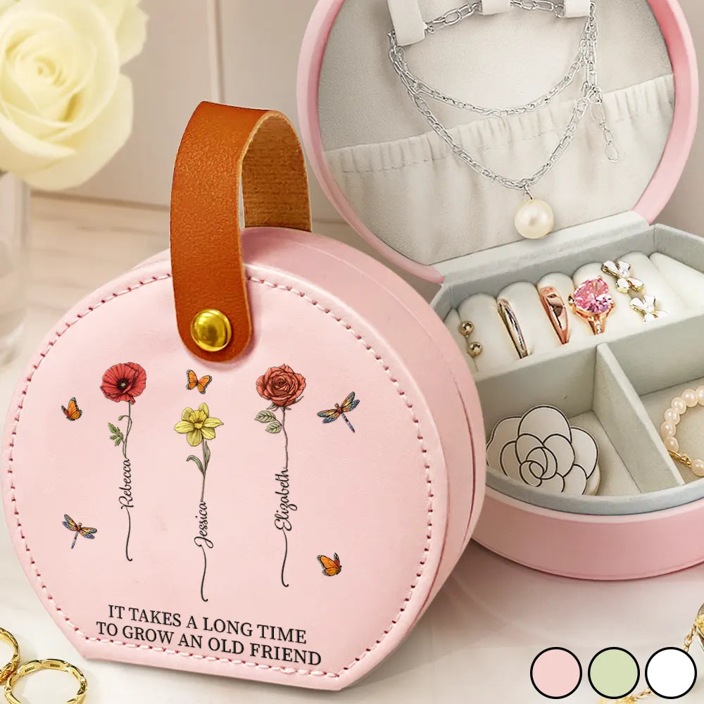 Gift For Yourself,Travel,Gift For Women,Summer,Happy - Birth Flower Grow An Old Friend - Personalized Jewelry Box With Handle