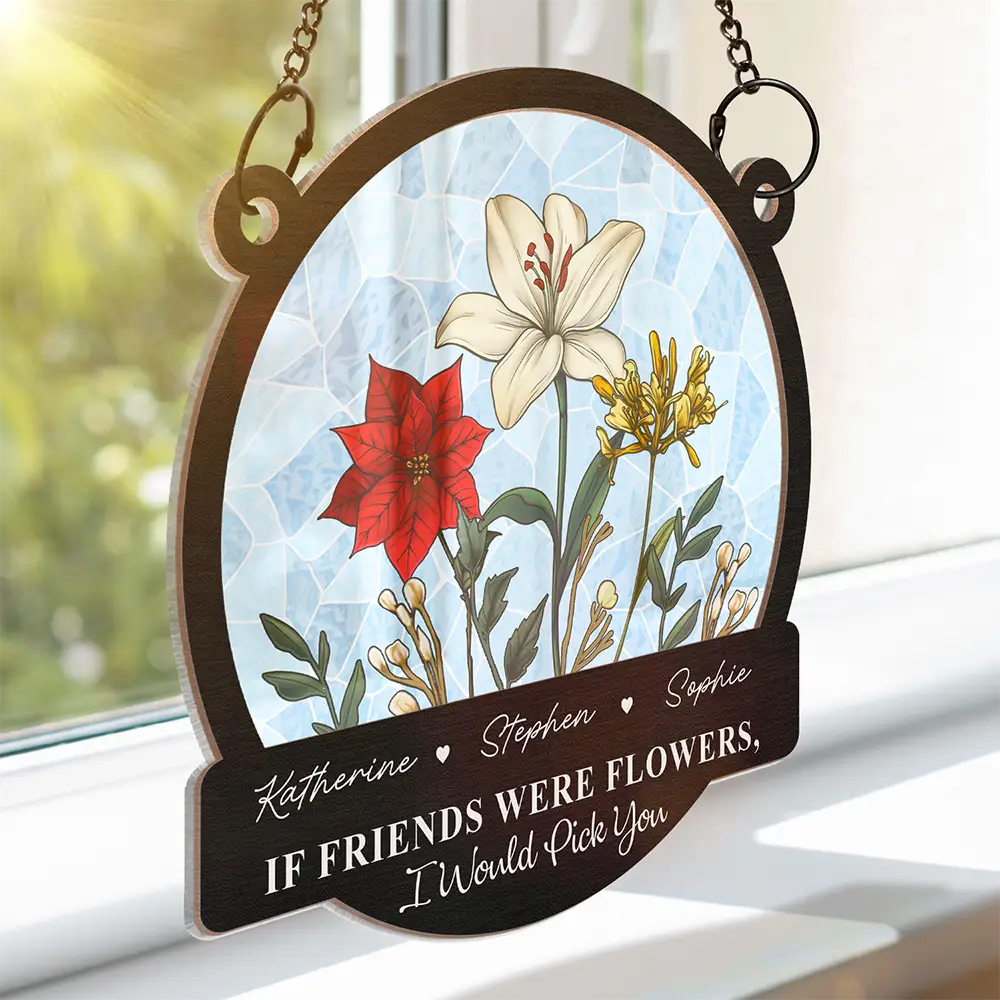 Happy, Gift For Bestie, Old Best friends, Gift For Sisters - Birth Flowers Grow An Old Friend - Personalized Window Hanging Suncatcher Ornament