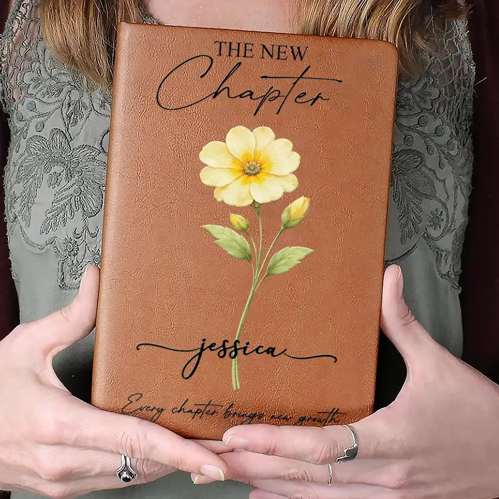 Gift For Women,Gift For Daughter,Gift For Bestie,Happy,Graduation,Top Market,Icon - Birth Month Flower The New Chapter - Personalized Leather Journal