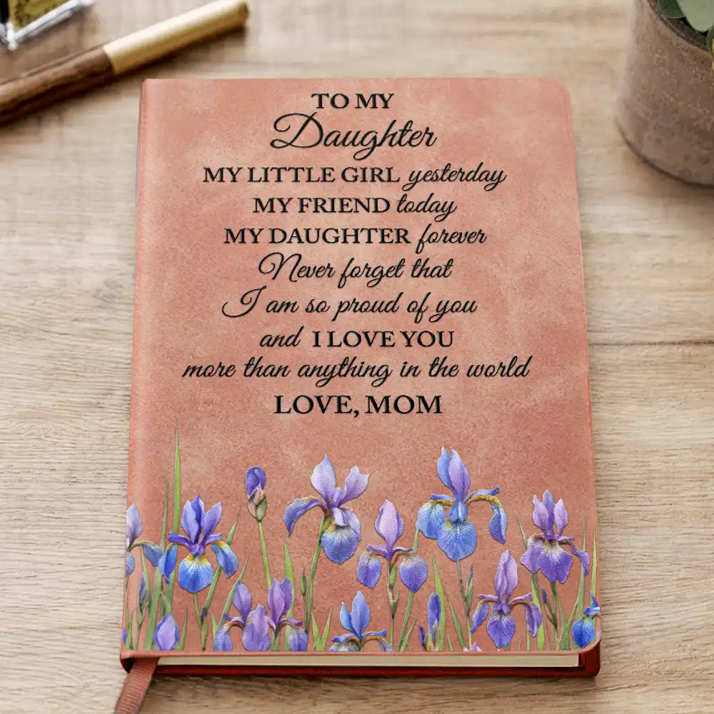 Gift For Yourself, Gift For Women, Happy - Birth Month Flower Watercolor My Daughter Forever - Personalized Leather Journal