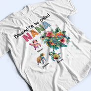 Gift For Wife,Gift For Mother,Gift For Grandma,Happy - Blessed To Be Called Grandma Sea Turtle - Personalized T Shirt