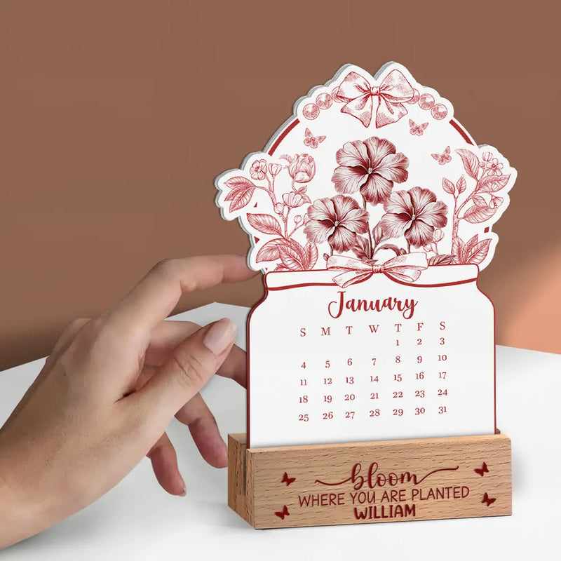Gift For Yourself,Happy,Christmas - Bloom Where You Are Planted - Personalized Calendar With Wooden Stand