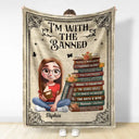 Reading,Gift For Yourself,Gift For Women,Happy - Book Lovers I'm With The Banned - Personalized Fleece Blanket, Sherpa Blanket
