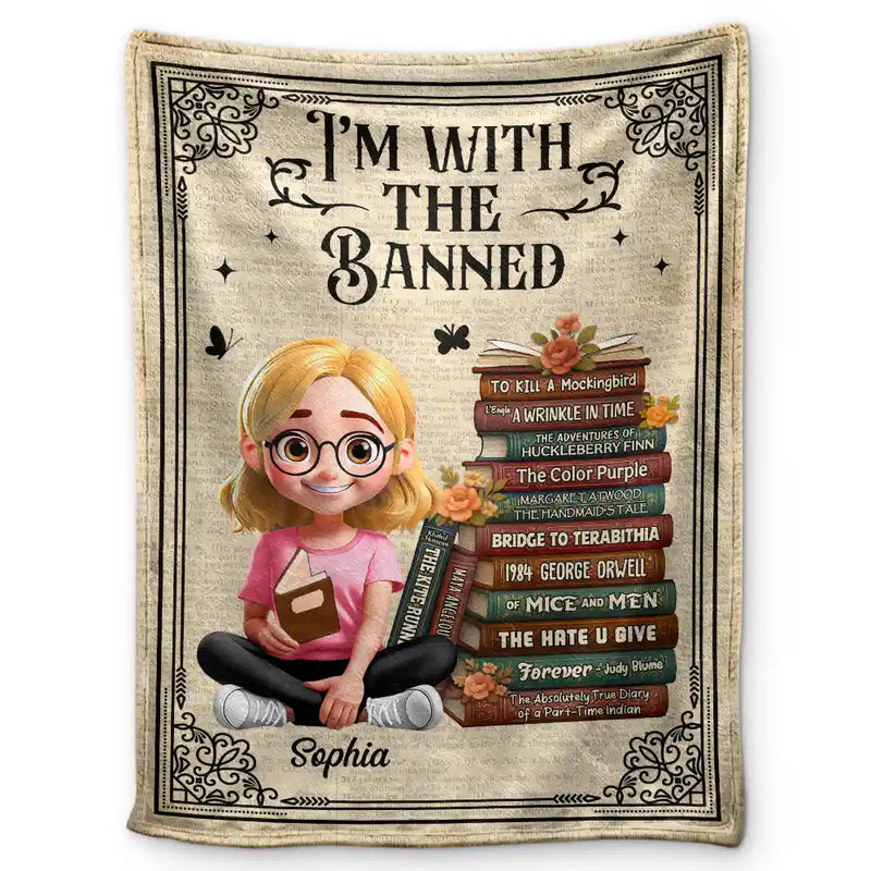 Reading,Gift For Yourself,Gift For Women,Happy - Book Lovers I'm With The Banned - Personalized Fleece Blanket, Sherpa Blanket