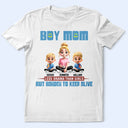 Gift For Mother, Mom - Sons, Happy - Boy Mom Less Drama Than Girls 3D Effect - Personalized T Shirt