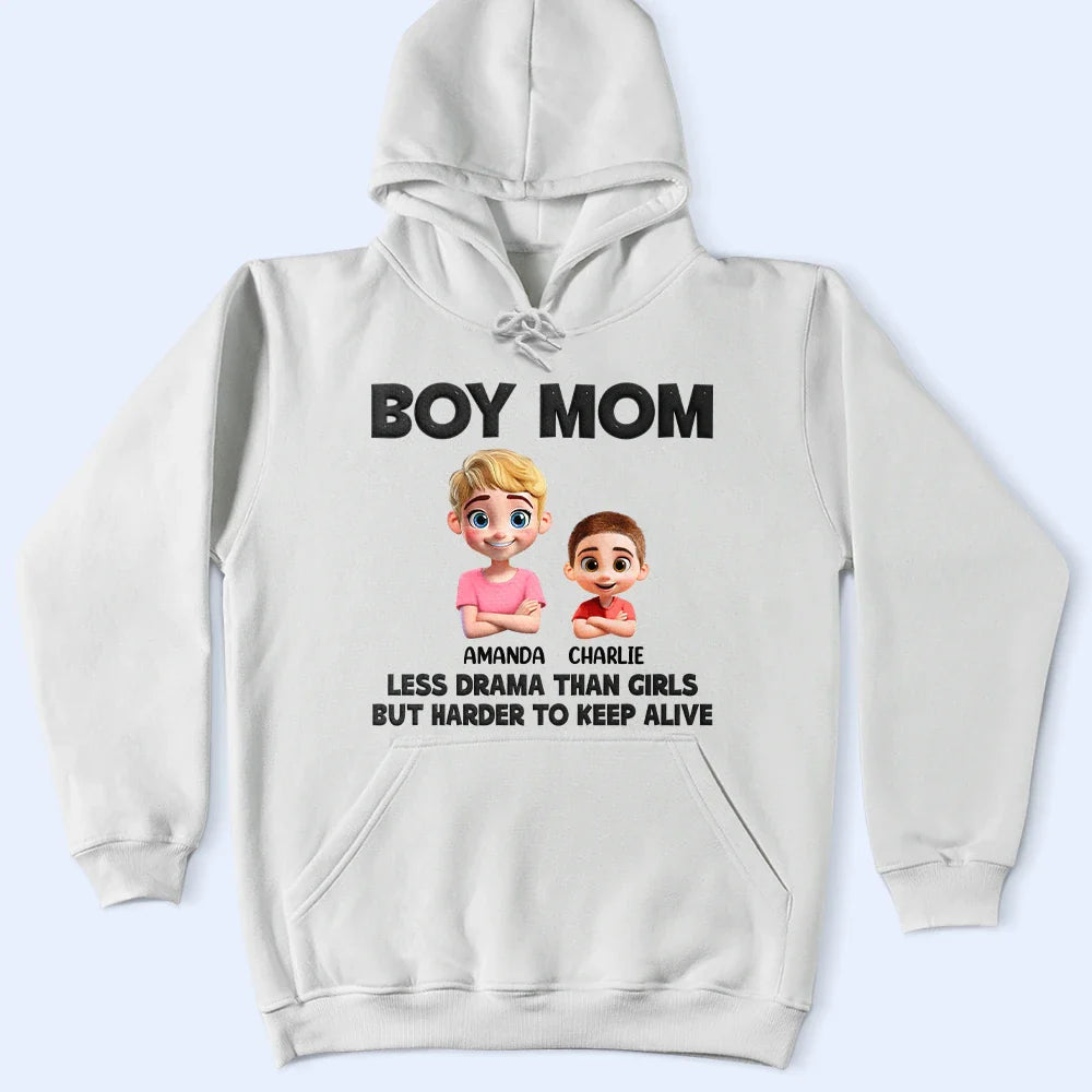 Gift For Wife,Gift For Mother,Mom,Sons - Boy Mom Less Drama Than Girls But Harder To Keep Alive - Personalized T Shirt