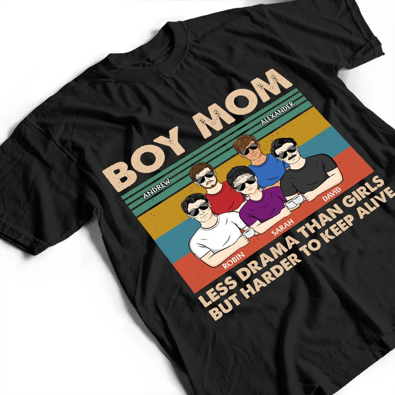 Gift For Mother,Happy,Mom - Sons - Boy Mom Less Drama Than Girls Young & Adult - Personalized T Shirt
