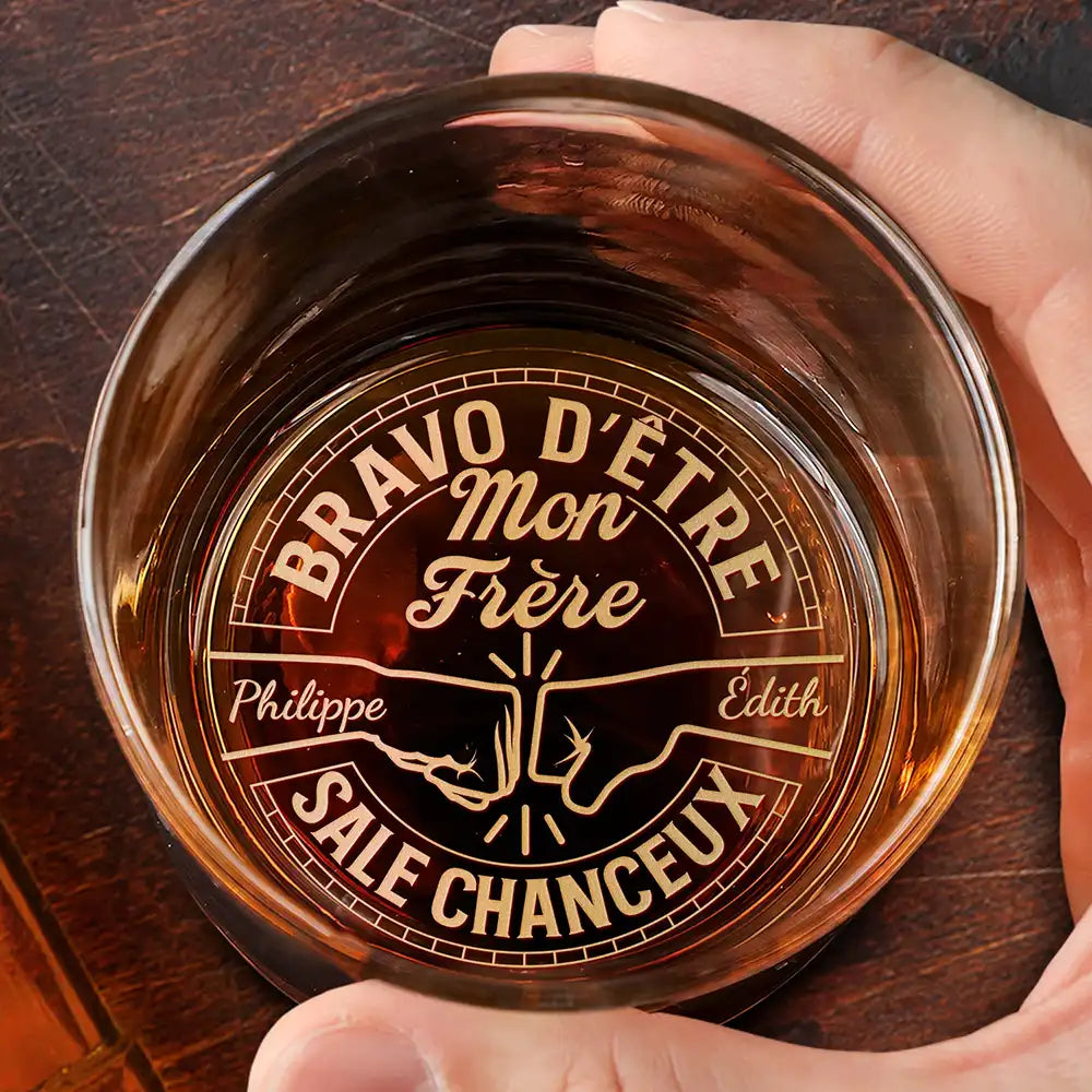 Bravo D’être Mon Frère - Verre À Whisky Gravé Personnalisé
