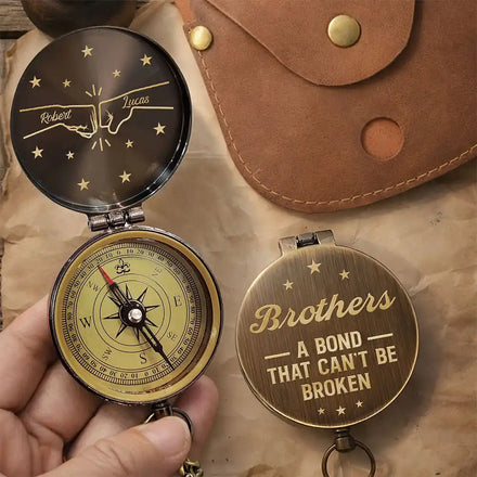 Brothers A Bond That Can't Be Broken - Personalized Engraved Brass Compass