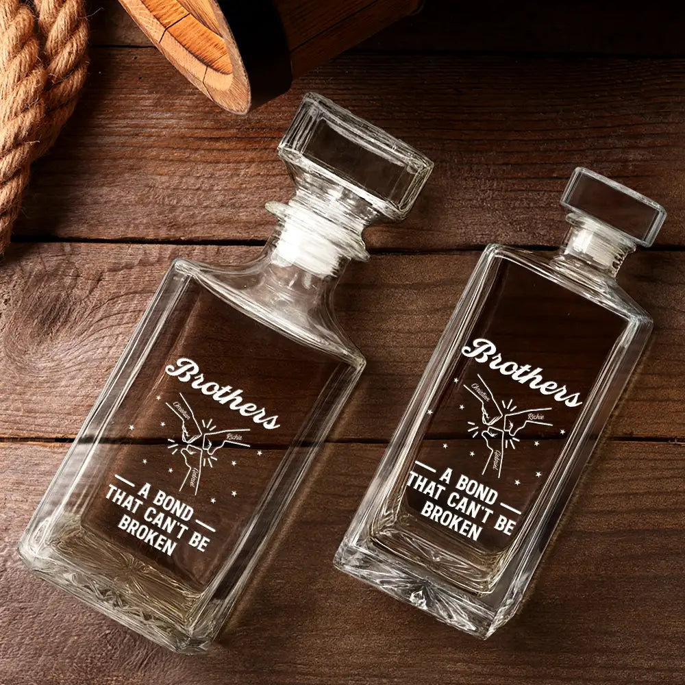 Gift For Brothers,Gift For Sisters,Gift For Sibling,Cousin,Happy - Brothers A Bond That Can't Be Broken - Personalized Square Whiskey Bottle