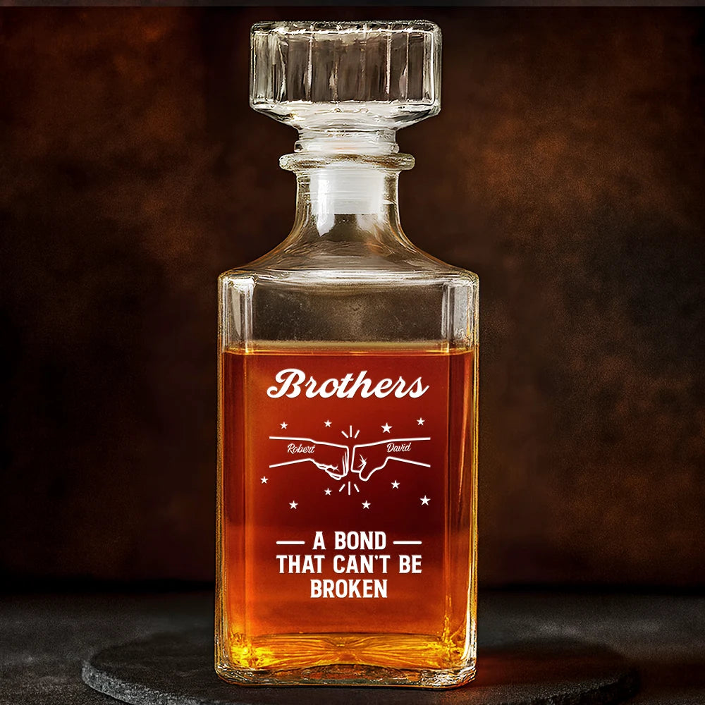 Gift For Brothers,Gift For Sisters,Gift For Sibling,Cousin,Happy - Brothers A Bond That Can't Be Broken - Personalized Square Whiskey Bottle