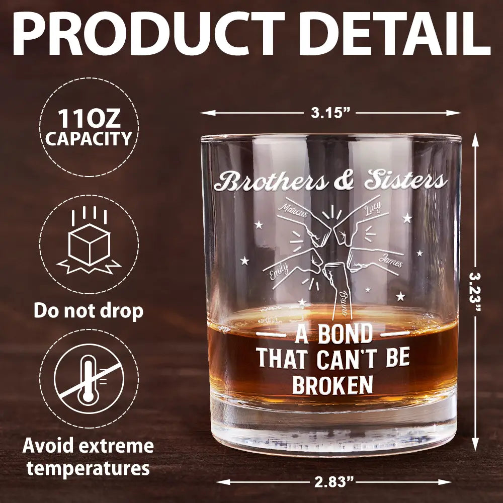 Gift For Brothers, Gift For Sisters, Gift For Sibling, Cousin, Happy, Top Market - Brothers A Bond That Can't Be Broken - Personalized Whiskey Glass
