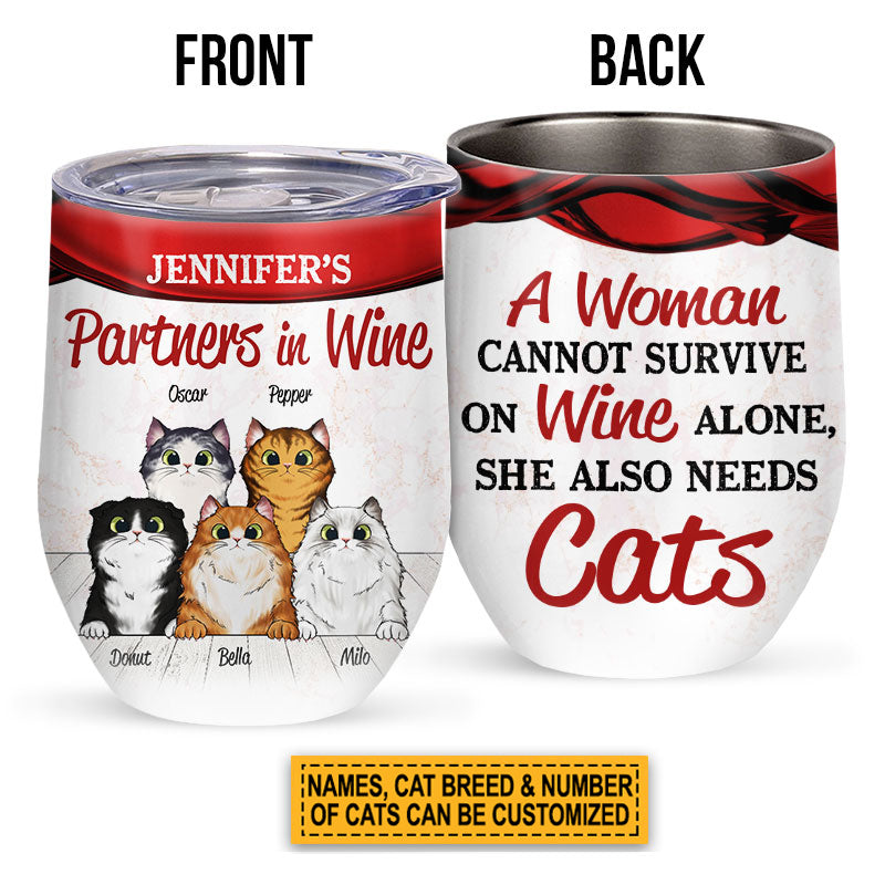 Cat Lovers, Wine Lovers, A Woman Cannot Survive Custom Wine Tumbler