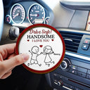 Gift For Husband,Gift For Boyfriend,Gift For Couples,Love - Drive Safe I Love You Stick Figures - Personalized Custom Shaped Car Visor Clip