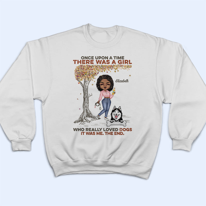 Just A Girl Who Loves Dogs - Gift For Dog Lovers - Personalized Custom T Shirt