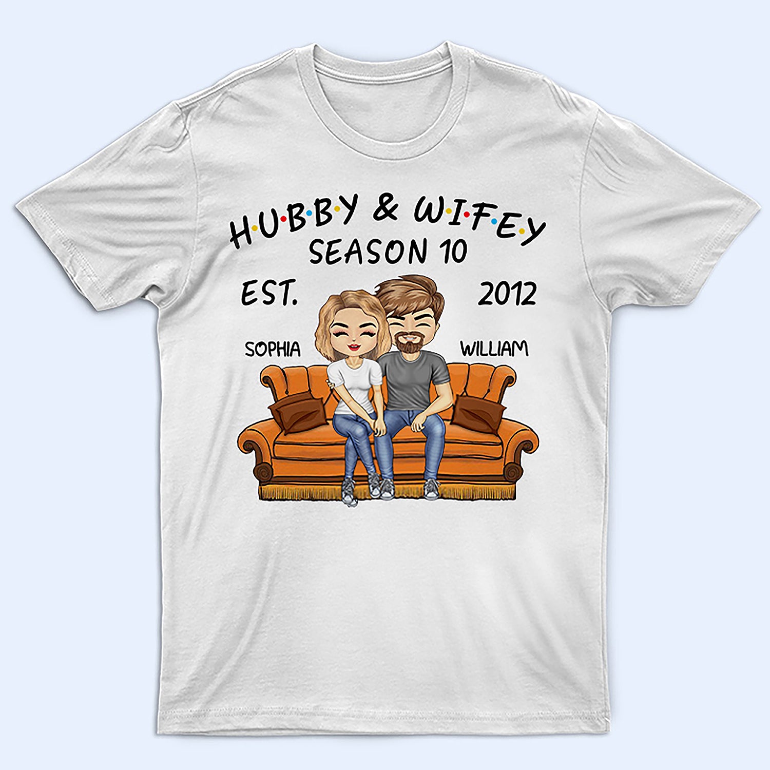 Hubby And Wifey Seasons - Birthday, Anniversary Gift For Spouse, Lover, Husband, Wife, Boyfriend, Girlfriend, Couple - Personalized Custom T Shirt