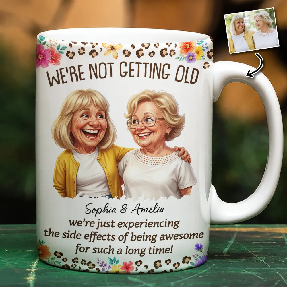 Custom Photo Caricature We Are Not Getting Old - Personalized White Edge-to-Edge Mug