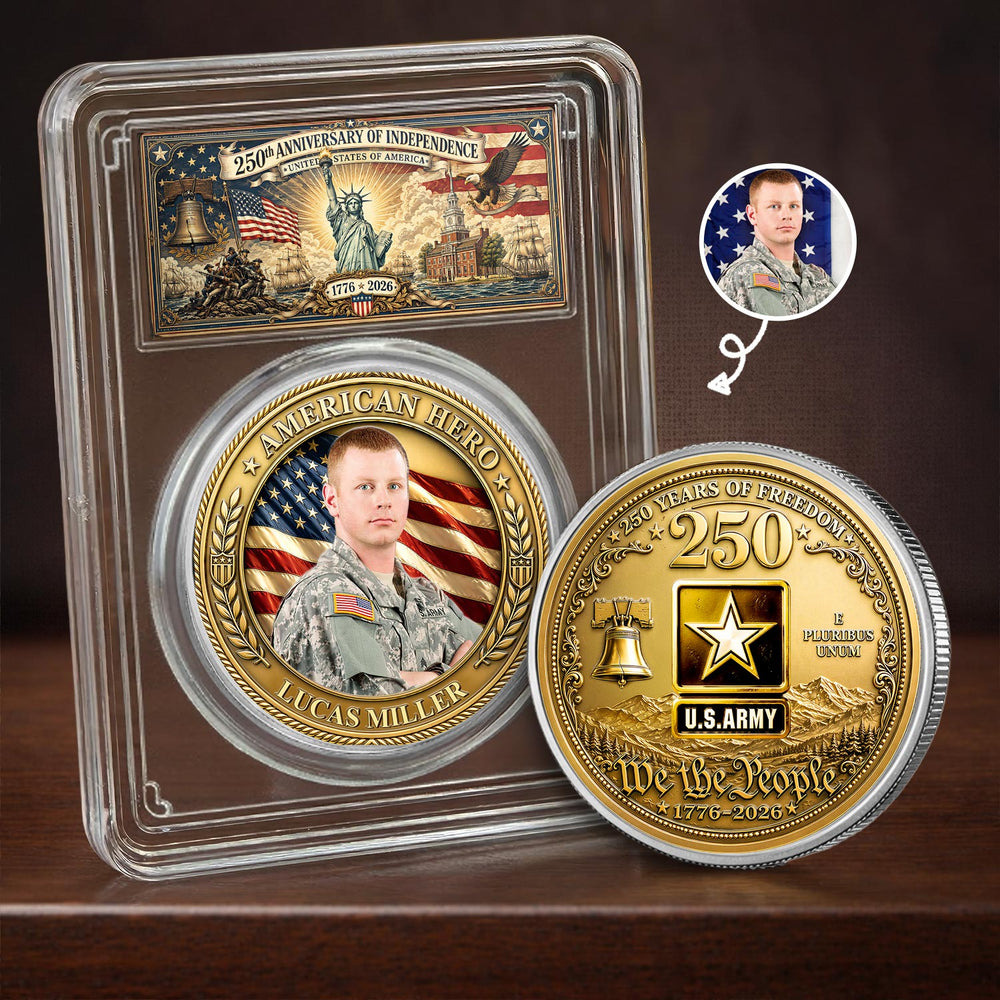 Custom Photo American Hero 250 Years Of Freedom - Personalized Commemorative Keepsake Coin