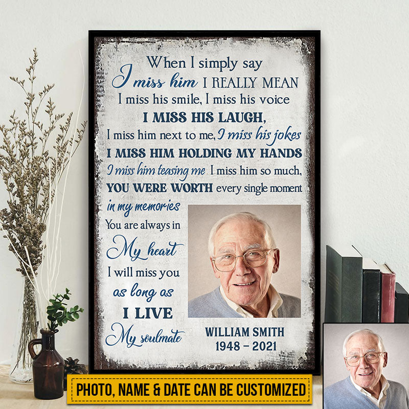 Custom Photo Gift Memorial I Miss Him Custom Poster, Couple Gift, Sympathy, Memorial Gift, Wall Pictures, Wall Art, Wall Decor