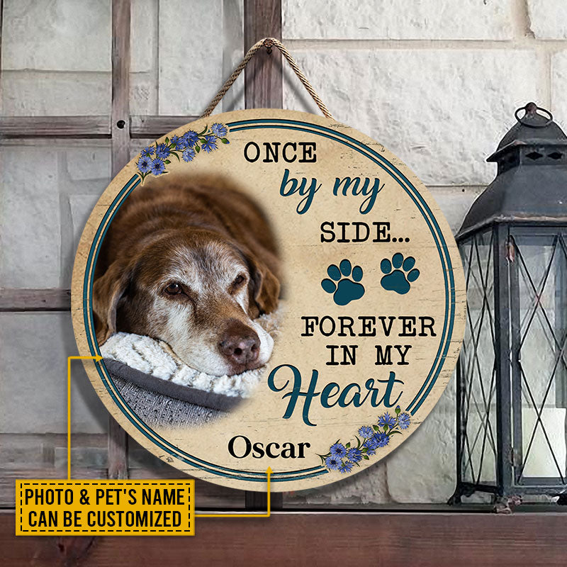Custom Photo Cat Dog Once By My Side Photo Gift Pet Memorial Gift Custom Wood Circle Sign, Pet Loss Gifts, Sympathy, Pet Memorial Gift, Cat Loss, Dog Loss, Pet Sympathy