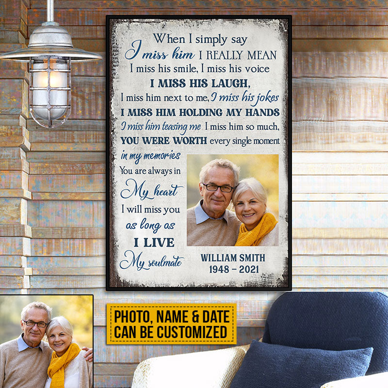 Custom Photo Gift Memorial I Miss Him Custom Poster, Couple Gift, Sympathy, Memorial Gift, Wall Pictures, Wall Art, Wall Decor