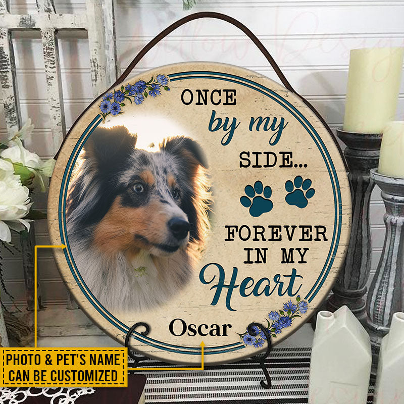 Custom Photo Cat Dog Once By My Side Photo Gift Pet Memorial Gift Custom Wood Circle Sign, Pet Loss Gifts, Sympathy, Pet Memorial Gift, Cat Loss, Dog Loss, Pet Sympathy