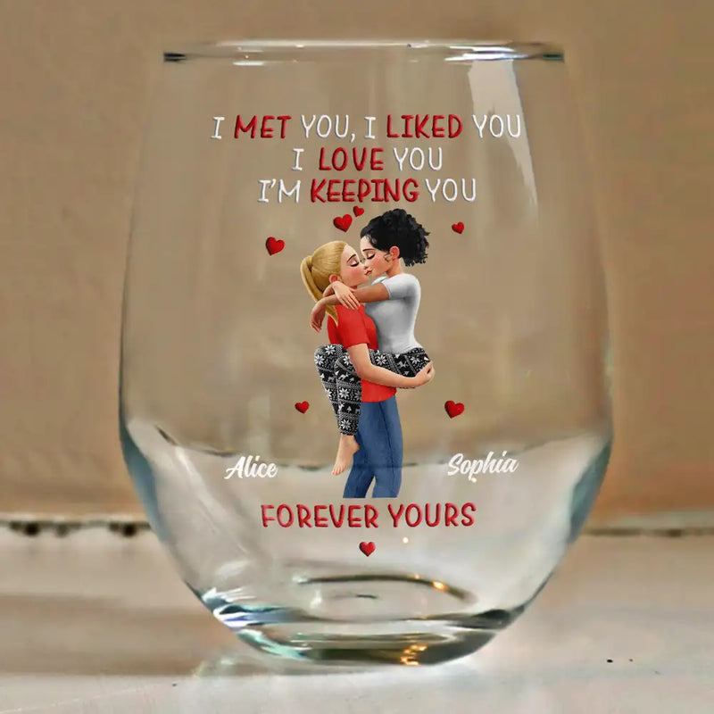 Gift For Couples,Gift For Husband,Gift For Wife,Gift For Girlfriend,LGBT,Love - Calendar I Met You Liked You Love You Forever - Personalized Stemless Wine Glass