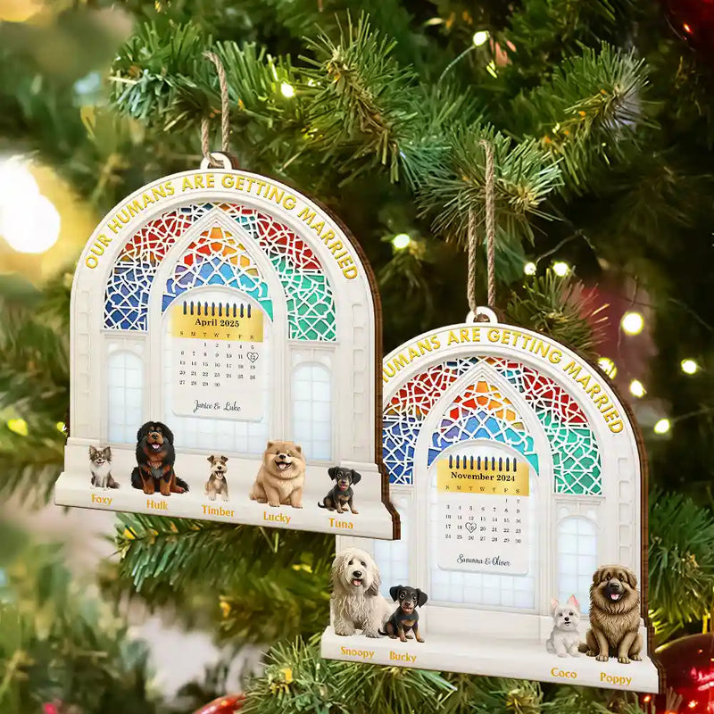 Calendar Our Humans Are Getting Married - Personalized Custom Shaped Wooden Ornament