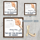 New Dad,New Mom,New baby,Gift For Father,Gift For Mother,Happy,Calendar,Adorable - Calendar The Day You Became My Dad Mom - Personalized 2-Layered Wooden Plaque With Stand