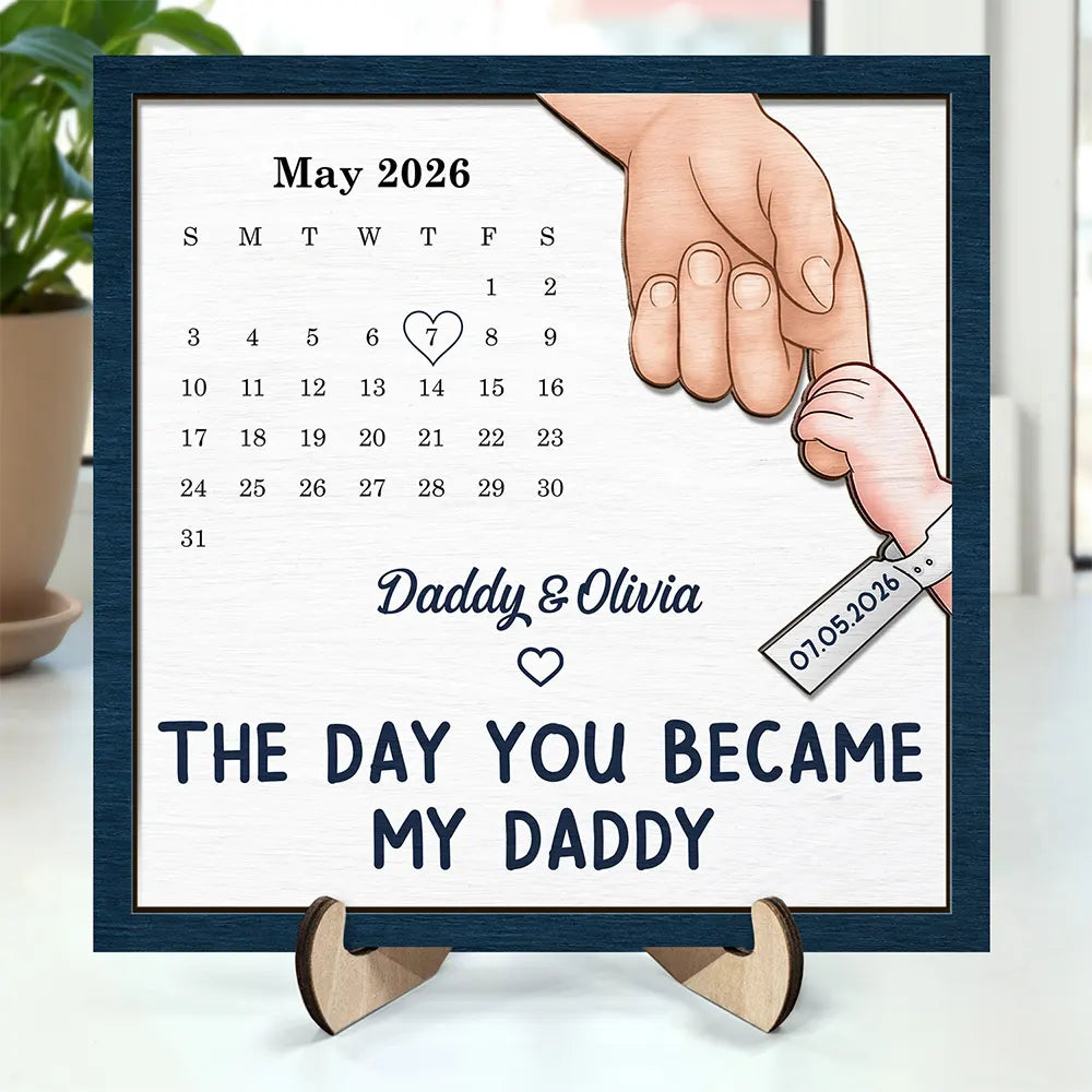 Calendar The Day You Became My Dad Mom - Personalized 2-Layered Wooden Plaque With Stand