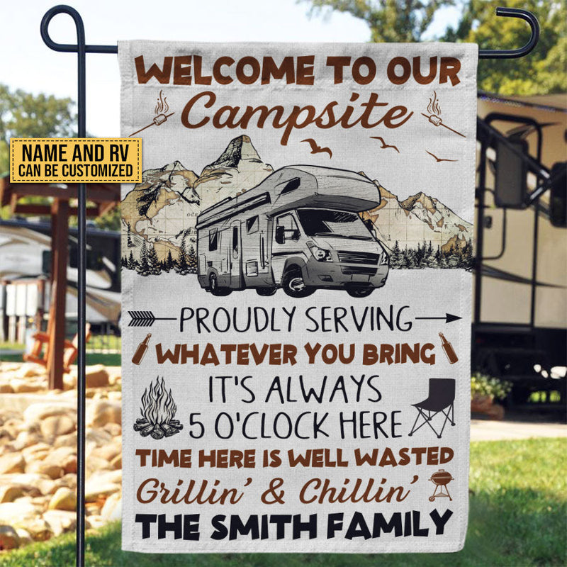 Camping Proudly Serving Whatever You Bring Custom Flag