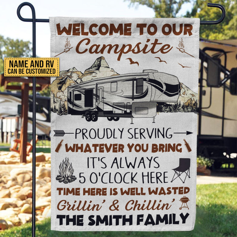 Camping Proudly Serving Whatever You Bring Custom Flag