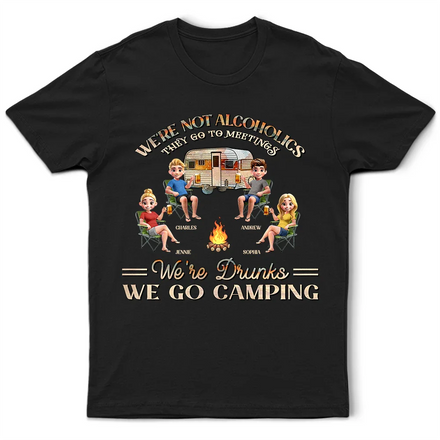 Camping We're Drunks - T-shirt personnalisé