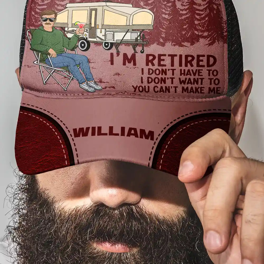 Funny, Retirement, Gift For Husband, Gift For Wife, Parents, Gift For Women, Gift For Yourself, Gift For Men, Camping - Camping I'm Retired I Don't Want To - Personalized Mesh-back Casual Cap