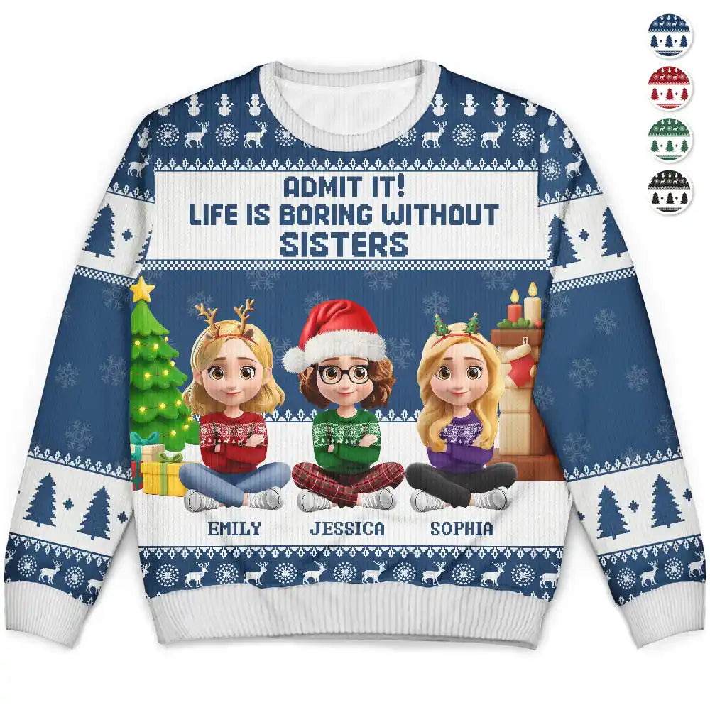 Christmas,Gift For Bestie,Gift For Sisters - Can't Imagine Life Without Besties Sisters - Personalized Unisex Ugly Sweater