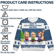 Christmas,Gift For Bestie,Gift For Sisters - Can't Imagine Life Without Besties Sisters - Personalized Unisex Ugly Sweater