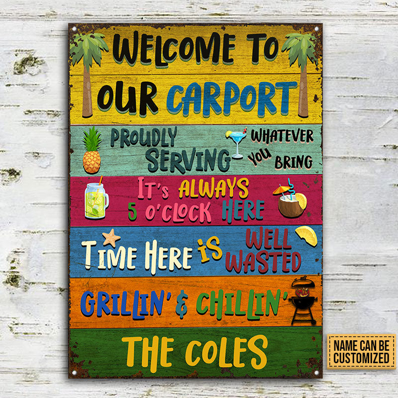 Carport Welcome Grilling Chilling Custom Classic Metal Signs