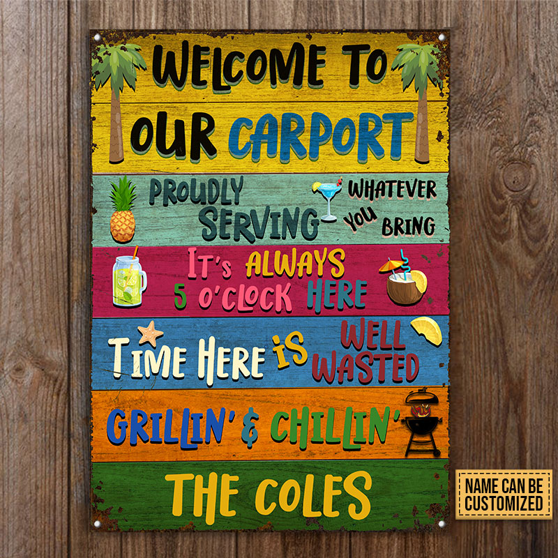 Carport Welcome Grilling Chilling Custom Classic Metal Signs