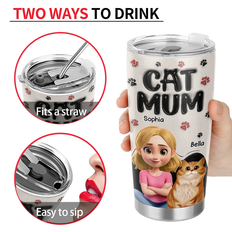 Pet Lovers, Pet Mom, Cat Lovers, Cat Mom, Happy - Cat Mom Cat Mum 3D Effect - Personalized Tumbler