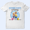 Gift For Couples,Gift For Husband,Gift For Wife,Gift For Boyfriend,Gift For Girlfriend,Travel - Catching Flights And Feelings Travel Couple 3D Effect - Personalized T Shirt