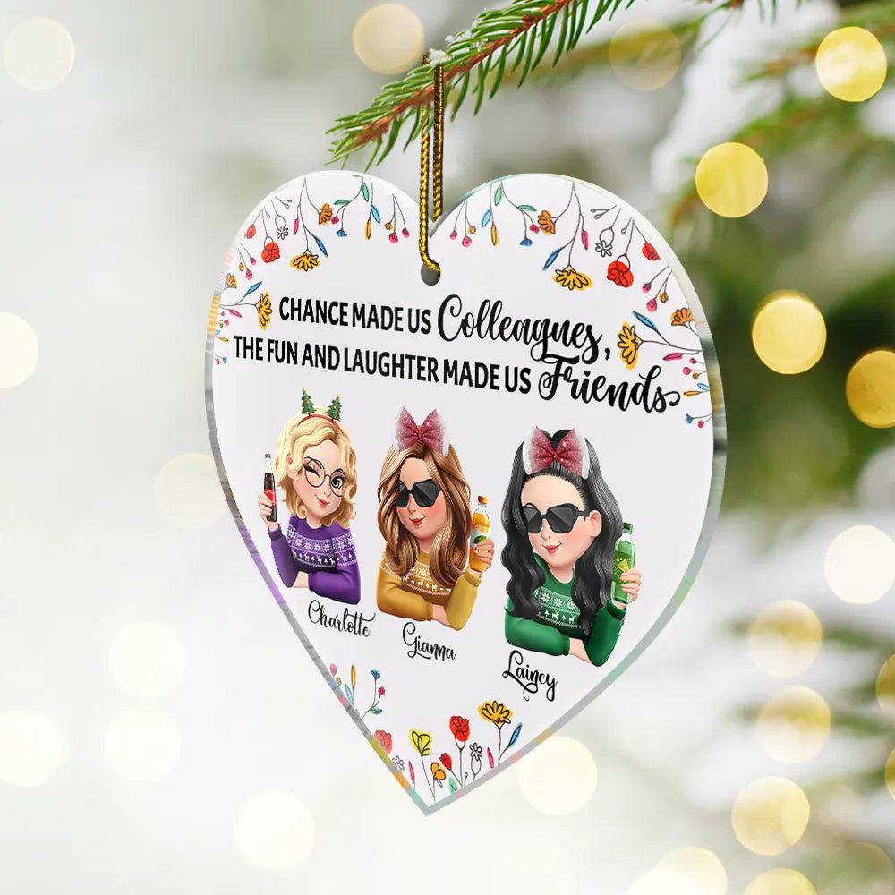 Funny,Christmas,Gifts For Colleagues,Gift For Bestie - Chance Made Us Colleagues - Personalized Custom Shaped Acrylic Ornament