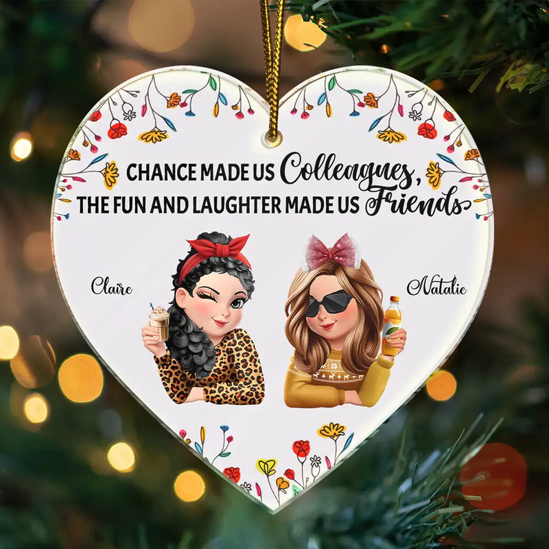 Funny,Christmas,Gifts For Colleagues,Gift For Bestie - Chance Made Us Colleagues - Personalized Custom Shaped Acrylic Ornament